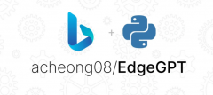 开发者推出EdgeGPT 可依赖Pytho